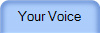 Your Voice